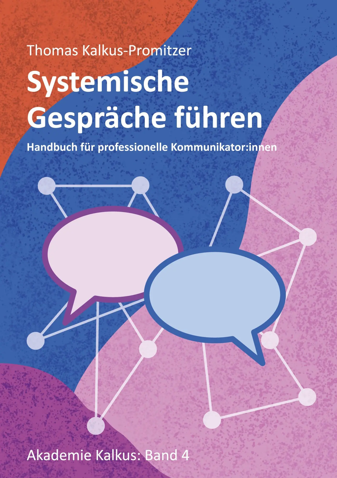 Cover: 9783759749208 | Systemische Gespräche führen | Thomas Kalkus-Promitzer | Taschenbuch