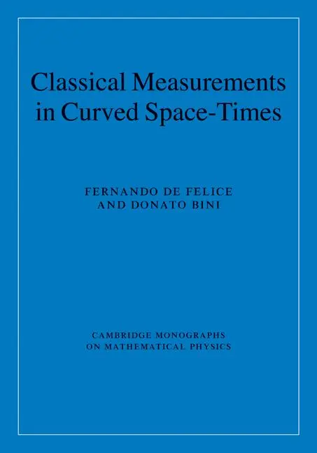Cover: 9780521889308 | Classical Measurements in Curved Space-Times | Felice (u. a.) | Buch