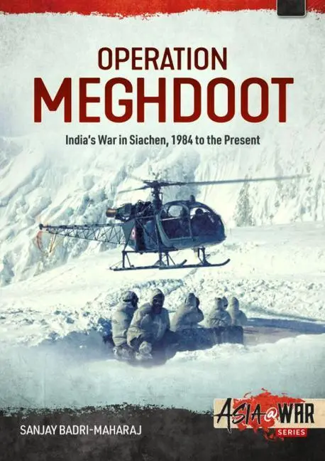 Cover: 9781914059308 | Operation Meghdoot | India's War in Siachen - 1984 to Present | Buch