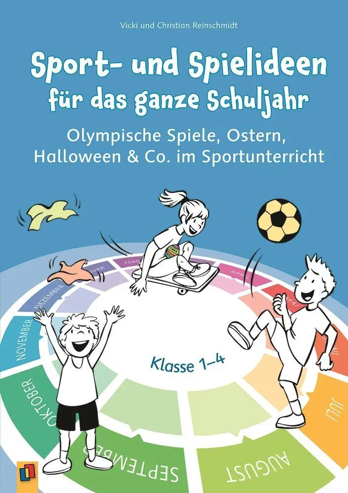 Cover: 9783834669308 | Sport- und Spielideen für das ganze Schuljahr | Reinschmidt (u. a.)