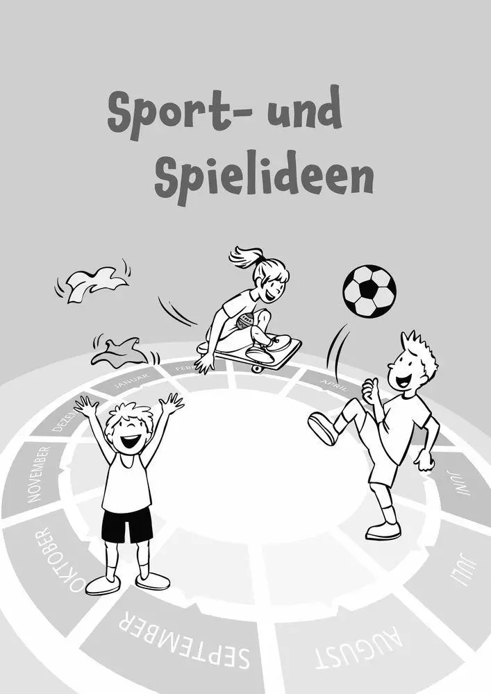 Bild: 9783834669308 | Sport- und Spielideen für das ganze Schuljahr | Reinschmidt (u. a.)