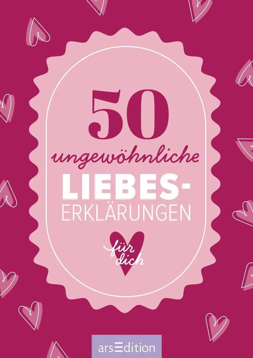 Bild: 9783845869308 | 50 ungewöhnliche Liebeserklärungen für dich | Taschenbuch | 50 S.