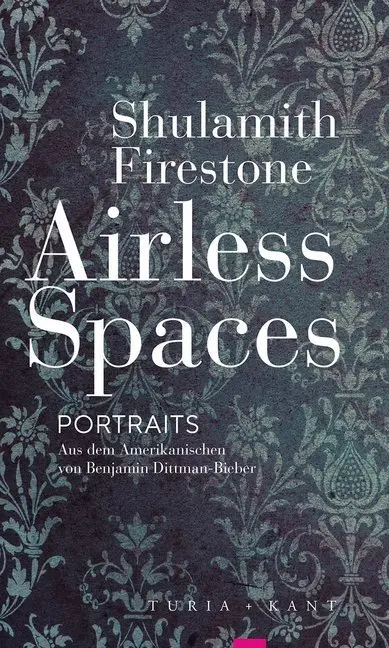 Cover: 9783851329308 | Airless Spaces | Essays | Shulamith Firestone | Taschenbuch | 223 S.