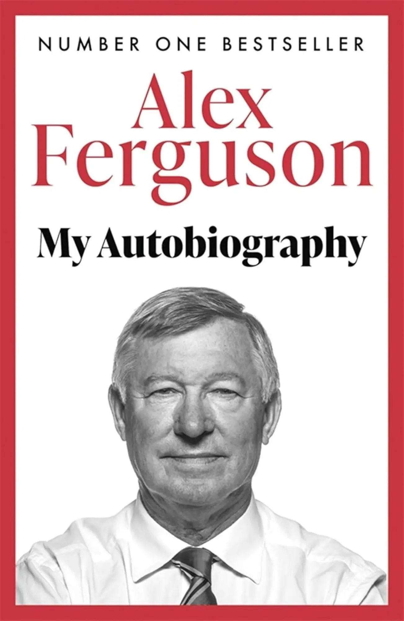 Ferguson, Alex: My Autobiography