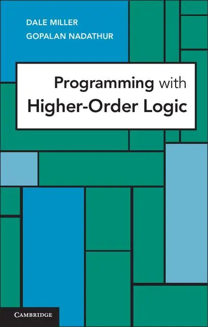 Cover: 9780521879408 | Programming with Higher-Order Logic | Dale Miller (u. a.) | Buch
