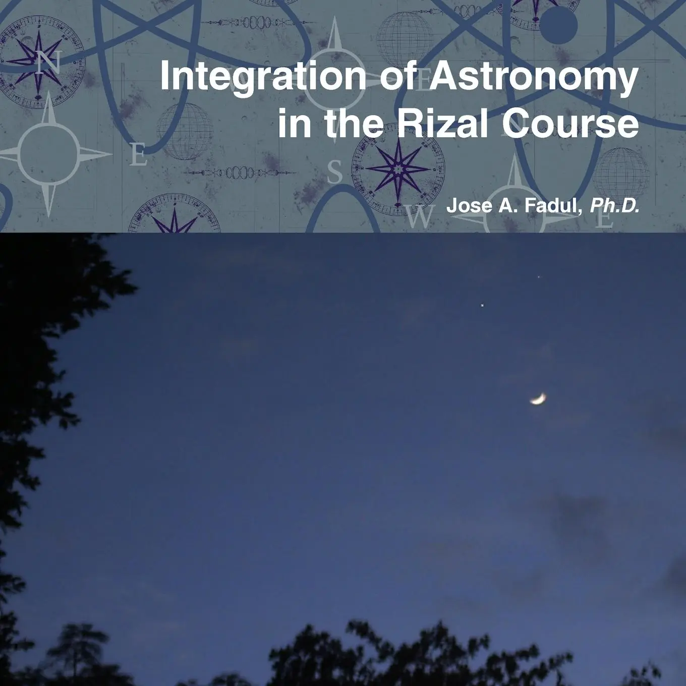 Cover: 9780557069408 | Integration of Astronomy in the Rizal Course | Jose A. Fadul | Buch