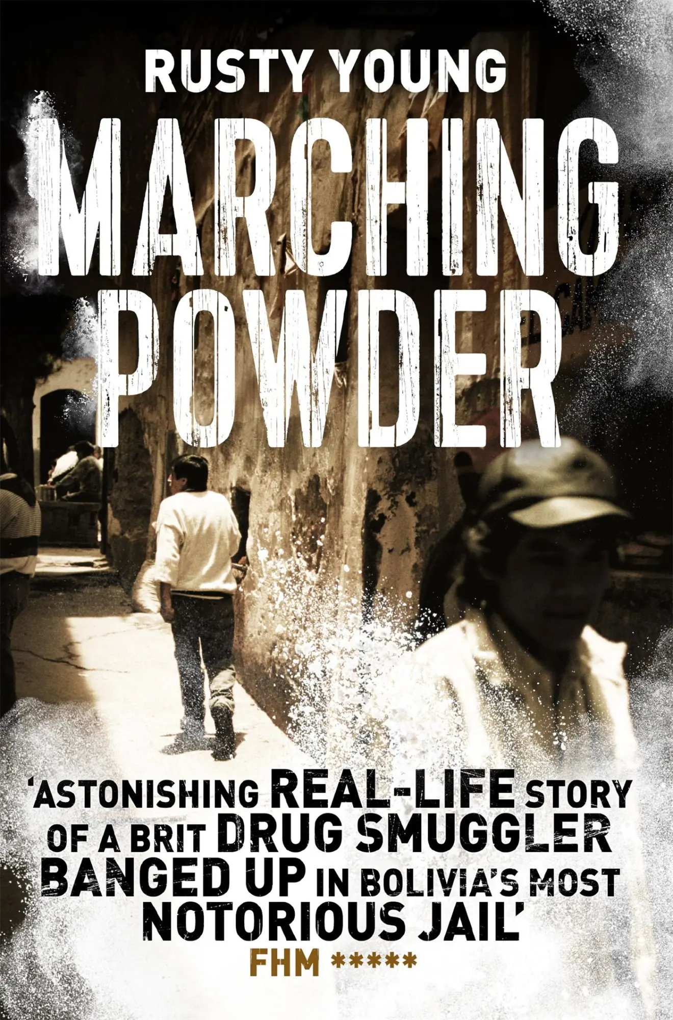 Cover: 9781509829408 | Marching Powder | Rusty Young | Taschenbuch | Kartoniert / Broschiert
