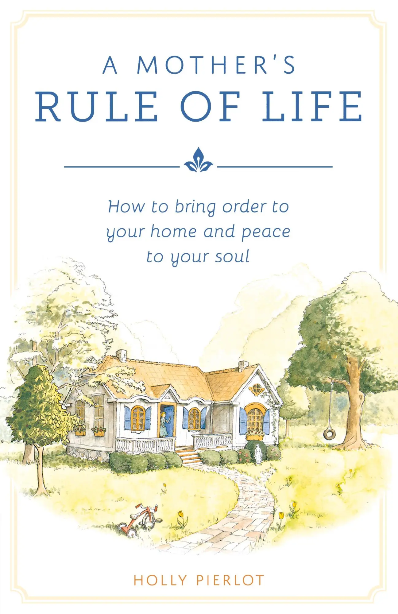 Cover: 9781622829408 | Mother's Rule of Life, A | Holly Pierlot | Taschenbuch | Englisch