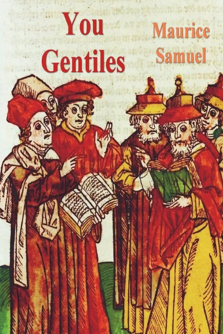 Cover: 9781773239408 | You Gentiles | Maurice Samuel | Taschenbuch | Kartoniert / Broschiert
