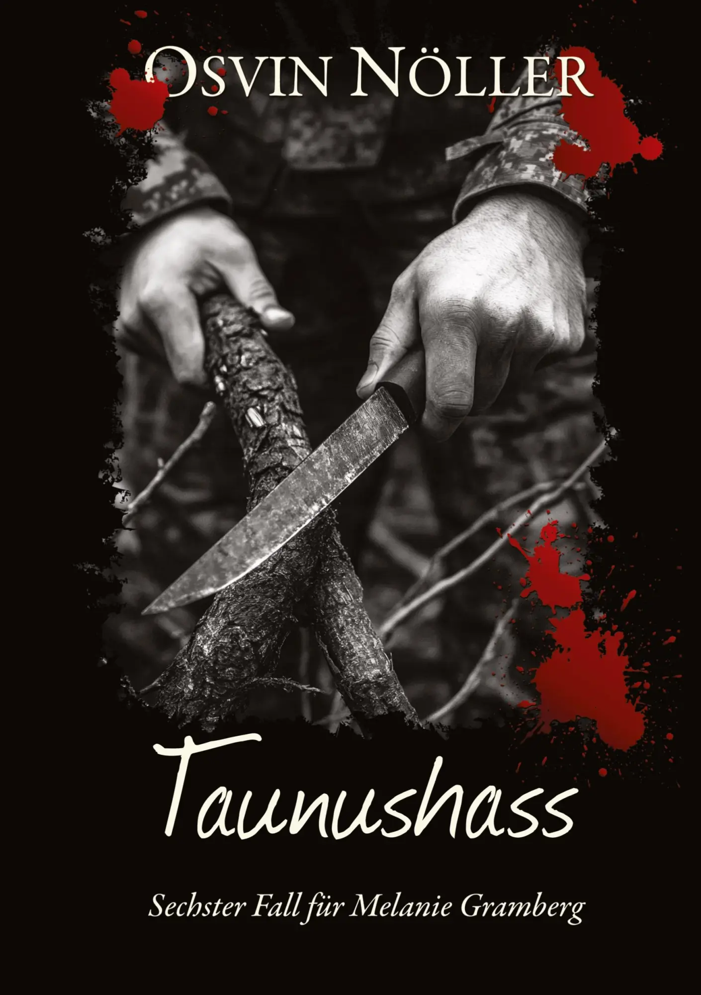 Cover: 9783384589408 | Taunushass | Sechster Fall fürMelanie Gramberg | Osvin Nöller | Buch