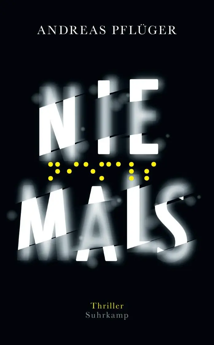 Cover: 9783518469408 | Niemals | Thriller | Andreas Pflüger | Taschenbuch | Jenny Aaron