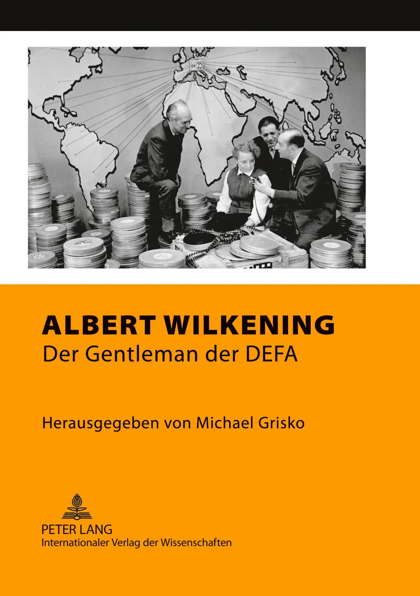 Cover: 9783631609408 | Albert Wilkening | Der Gentleman der DEFA | Michael Grisko | Buch