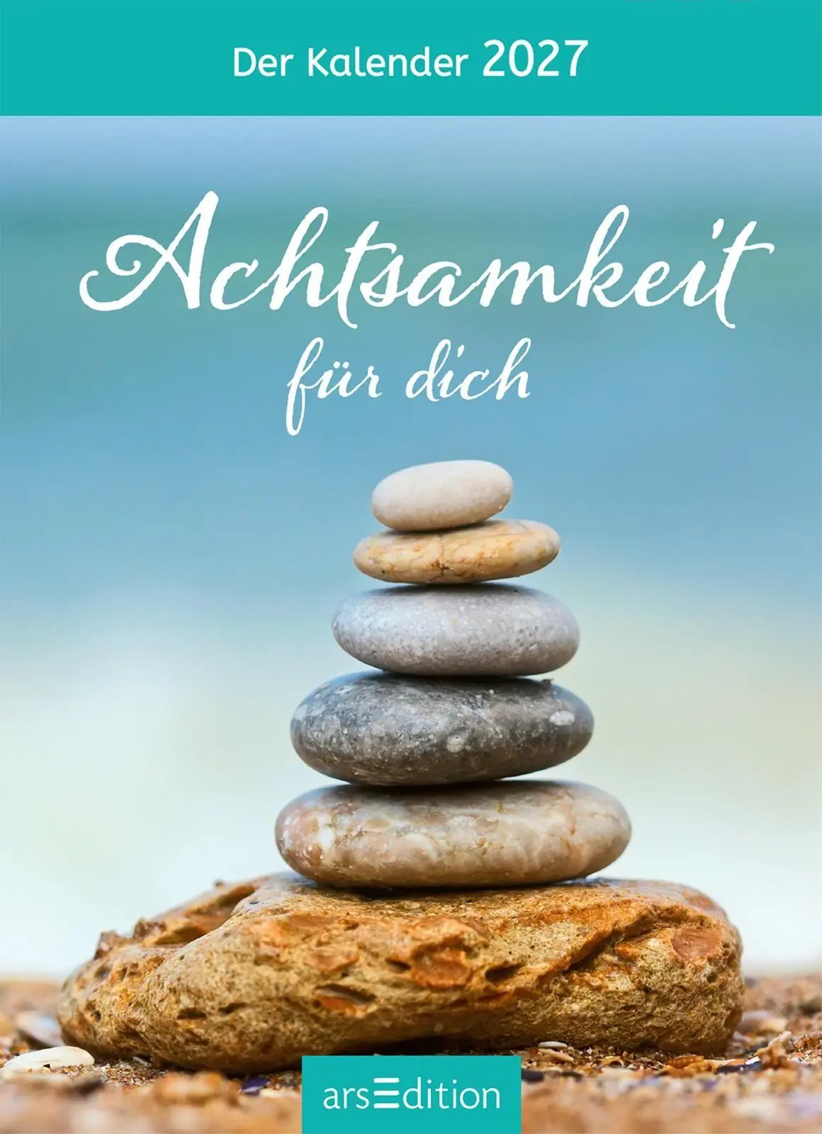 Bild: 4014489139508 | Abreißkalender Achtsamkeit für dich 2027 | Kalender | 640 S. | Deutsch