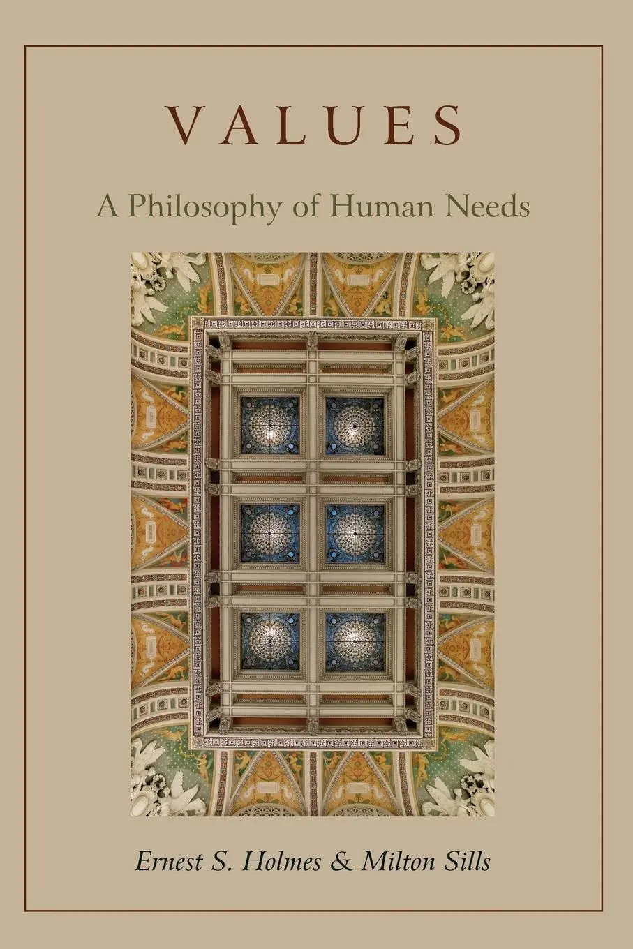 Cover: 9781578989508 | Values | A Philosophy of Human Needs | Ernest S. Holmes (u. a.) | Buch