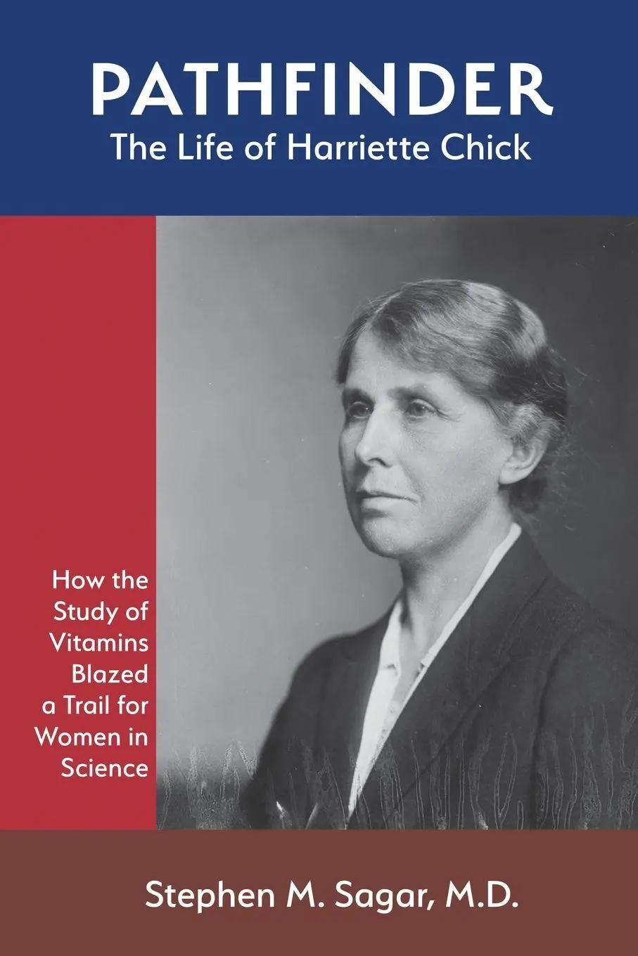 Cover: 9798992789508 | Pathfinder | The Life of Harriette Chick | Stephen M. Sagar | Buch
