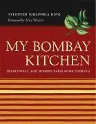 Cover: 9780520249608 | My Bombay Kitchen | Traditional and Modern Parsi Home Cooking | King