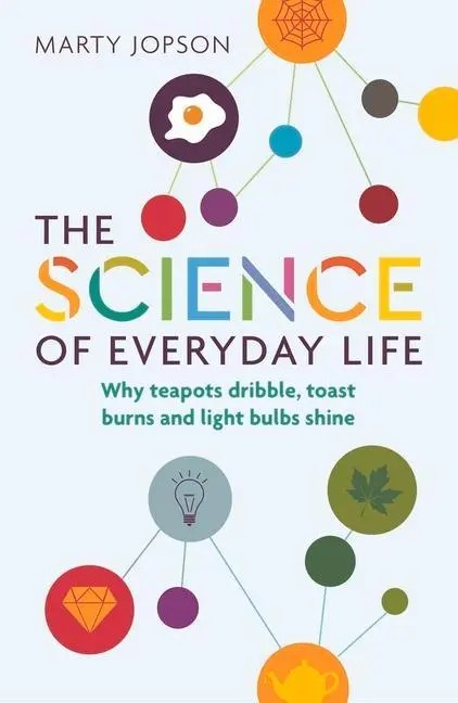 Cover: 9781782439608 | The Science of Everyday Life | Marty Jopson | Taschenbuch | Englisch