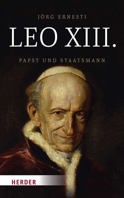 Cover: 9783451029608 | Leo XIII. | Papst und Staatsmann | Jörg Ernesti | Taschenbuch | 480 S.