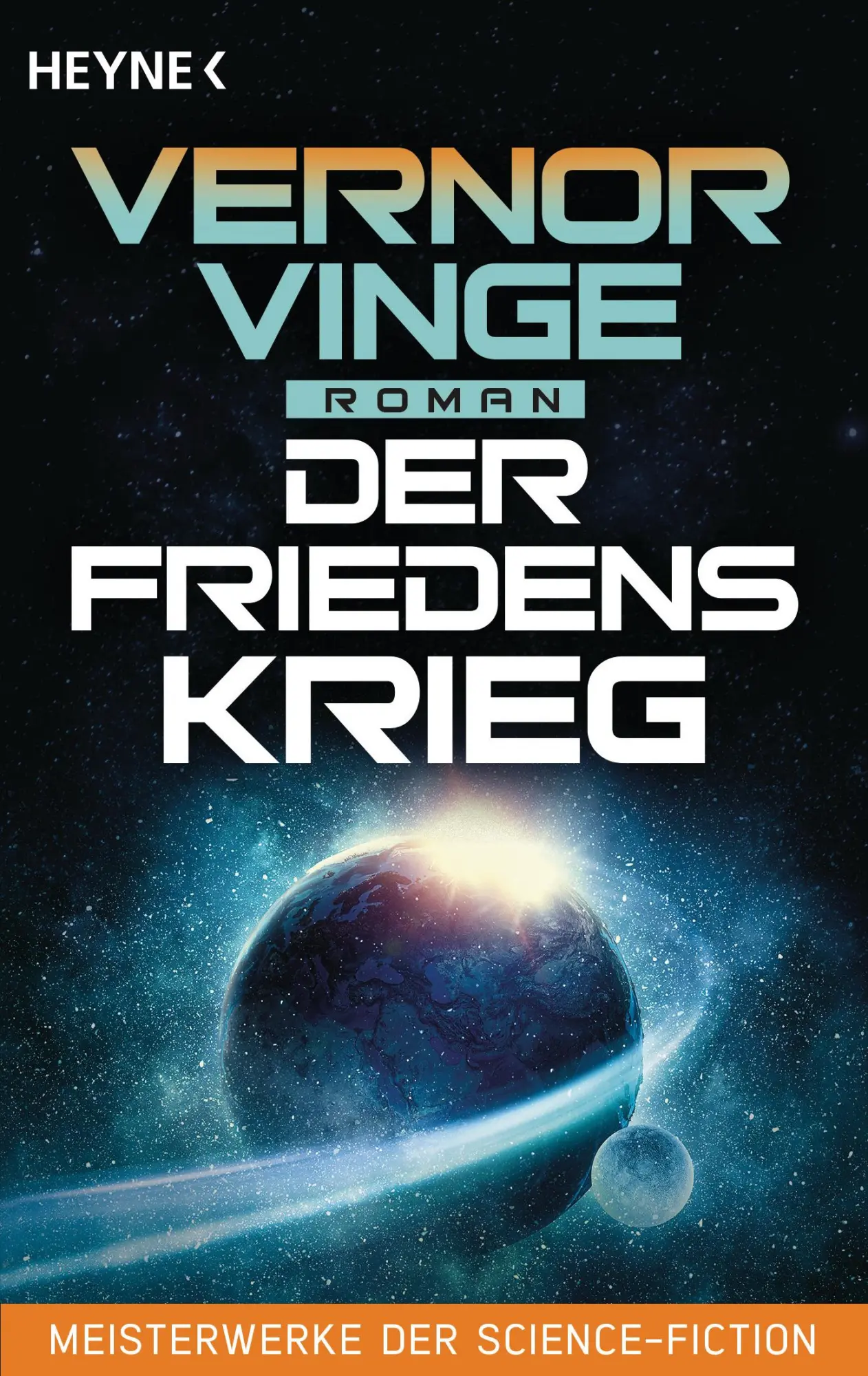 Cover: 9783453319608 | Der Friedenskrieg | Roman | Vernor Vinge | Taschenbuch | 432 S. | 2018