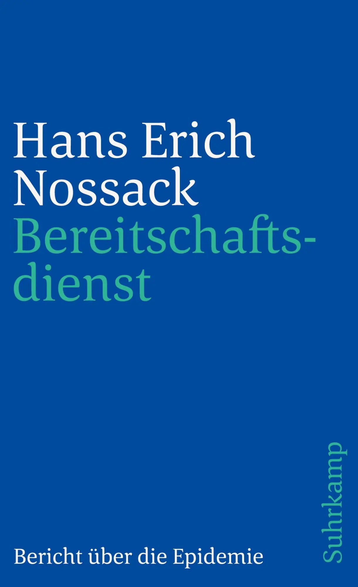 Cover: 9783518379608 | Bereitschaftsdienst | Bericht über dei Epidemie | Hans Erich Nossack
