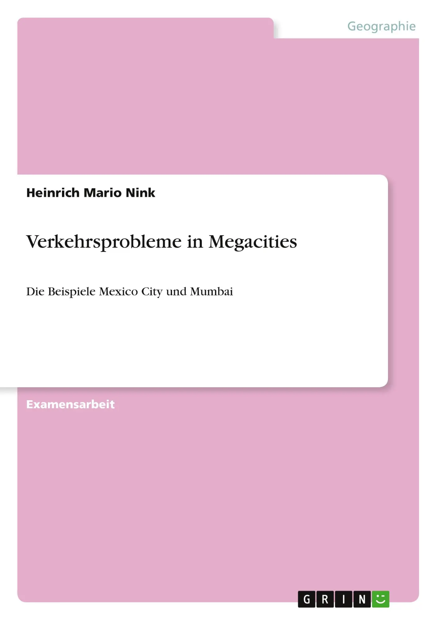 Cover: 9783640739608 | Verkehrsprobleme in Megacities | Die Beispiele Mexico City und Mumbai