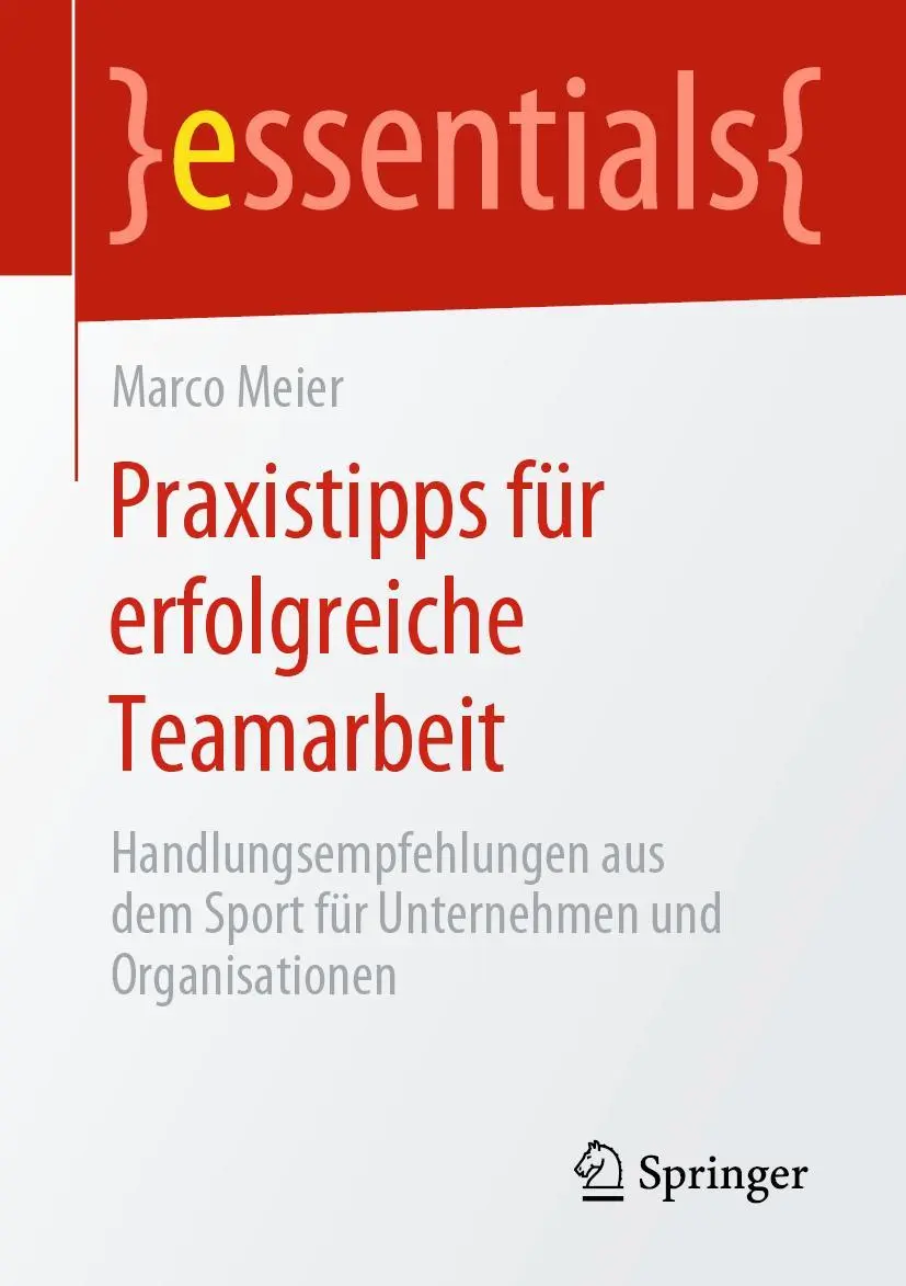 Cover: 9783658279608 | Praxistipps für erfolgreiche Teamarbeit | Marco Meier | Taschenbuch