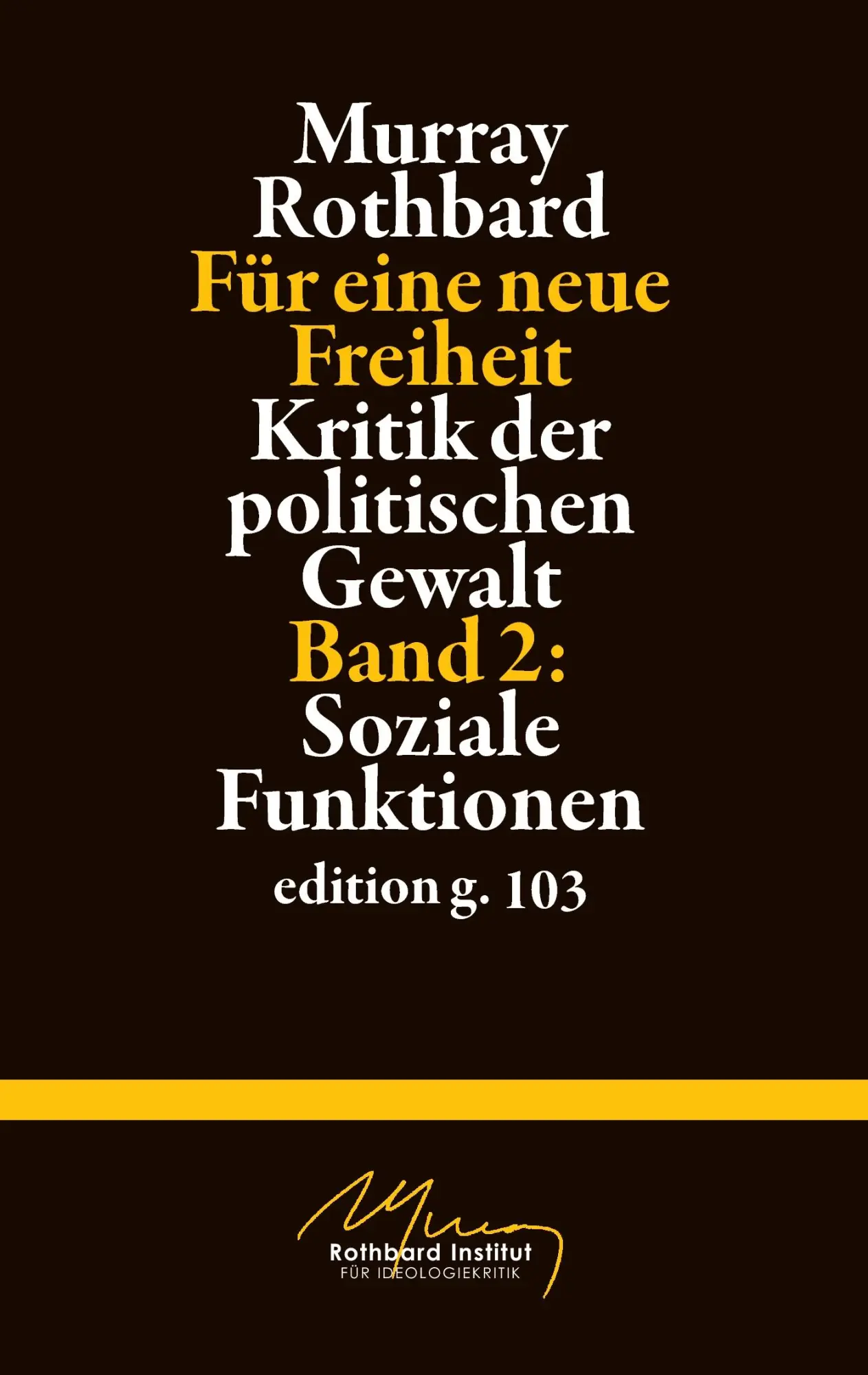 Cover: 9783739219608 | Für eine neue Freiheit 2 | Murray Rothbard | Taschenbuch | 316 S.
