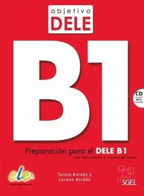 Cover: 9788497789608 | Objetivo DELE B1 - Preparacion para el DELE B1 | Carmen Bordon (u. a.)