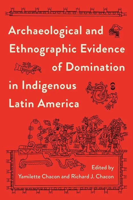 Cover: 9780813069708 | Archaeological and Ethnographic Evidence of Domination in...