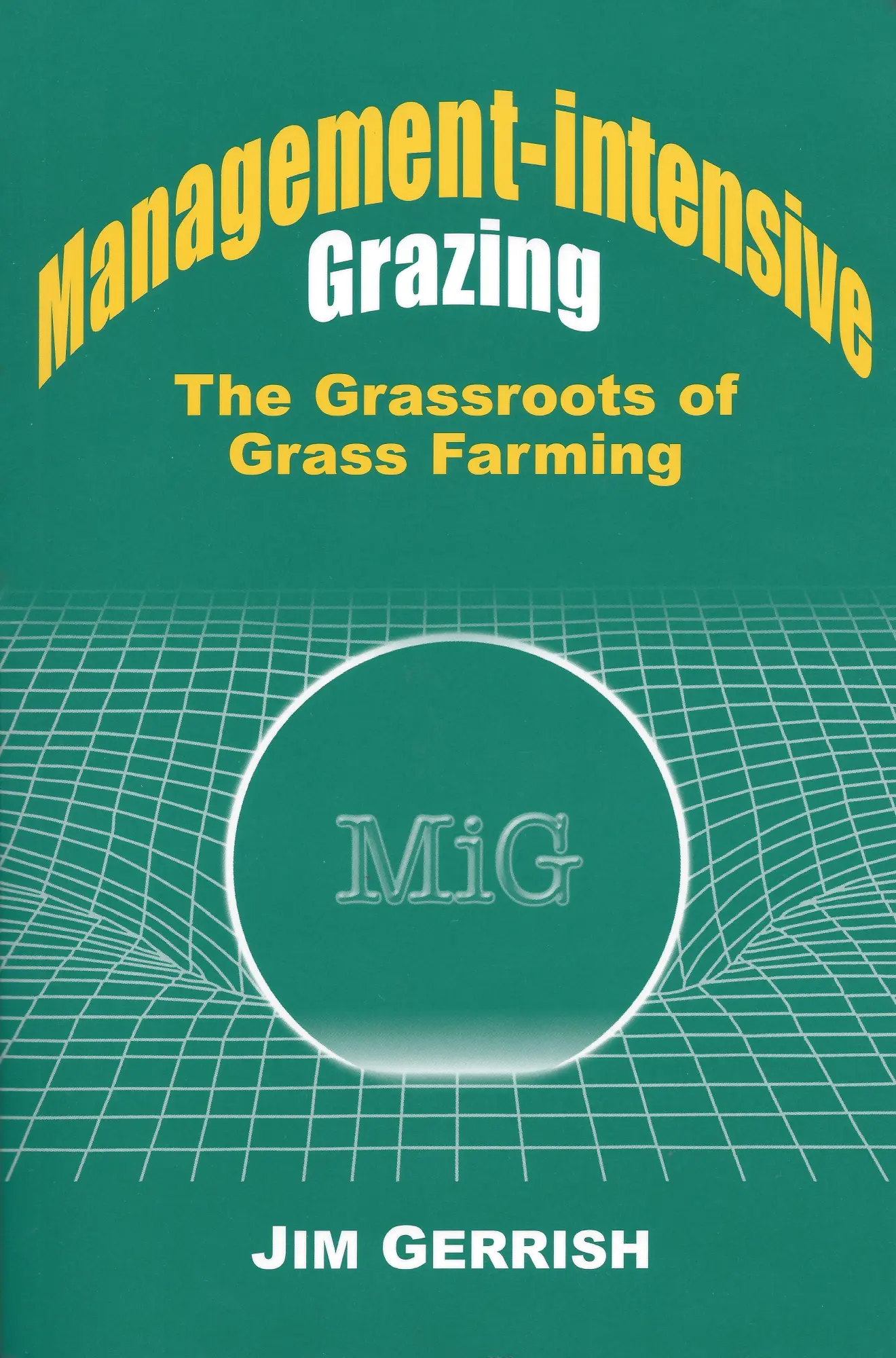 Cover: 9780972159708 | Management-Intensive Grazing | The Grassroots of Grass Farming | Buch