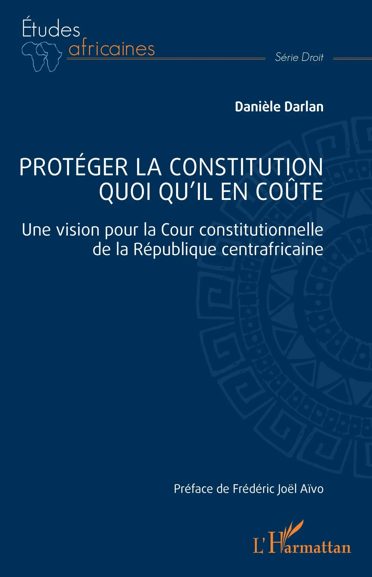 Cover: 9782336449708 | Protéger la constitution quoi qu'il en coûte | Danièle Darlan | Buch