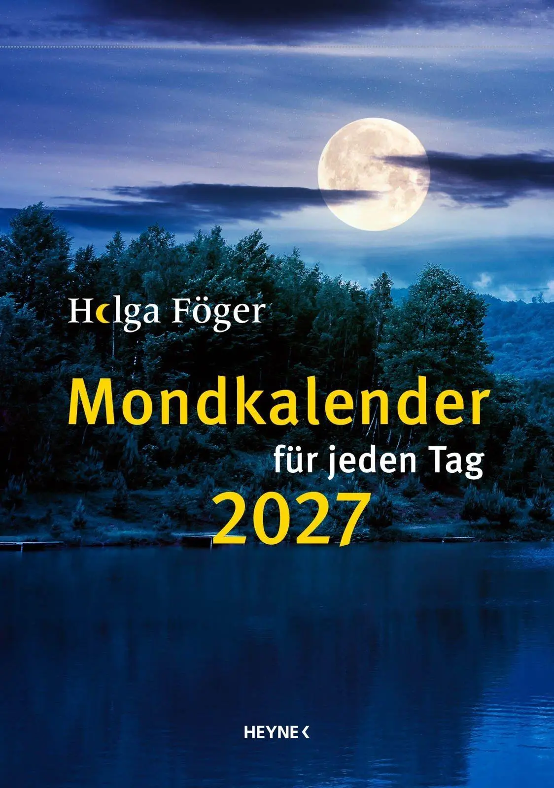 Cover: 9783453239708 | Mondkalender für jeden Tag 2027 | Helga Föger | Kalender | 392 S.