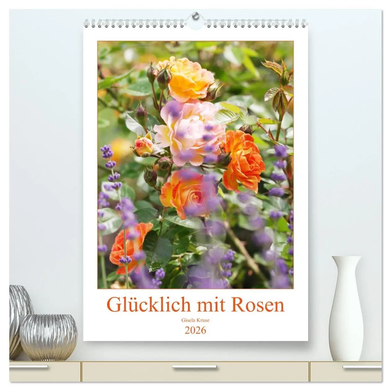 Cover: 9783516389708 | Glücklich mit Rosen (hochwertiger Premium Wandkalender 2026 DIN A2...