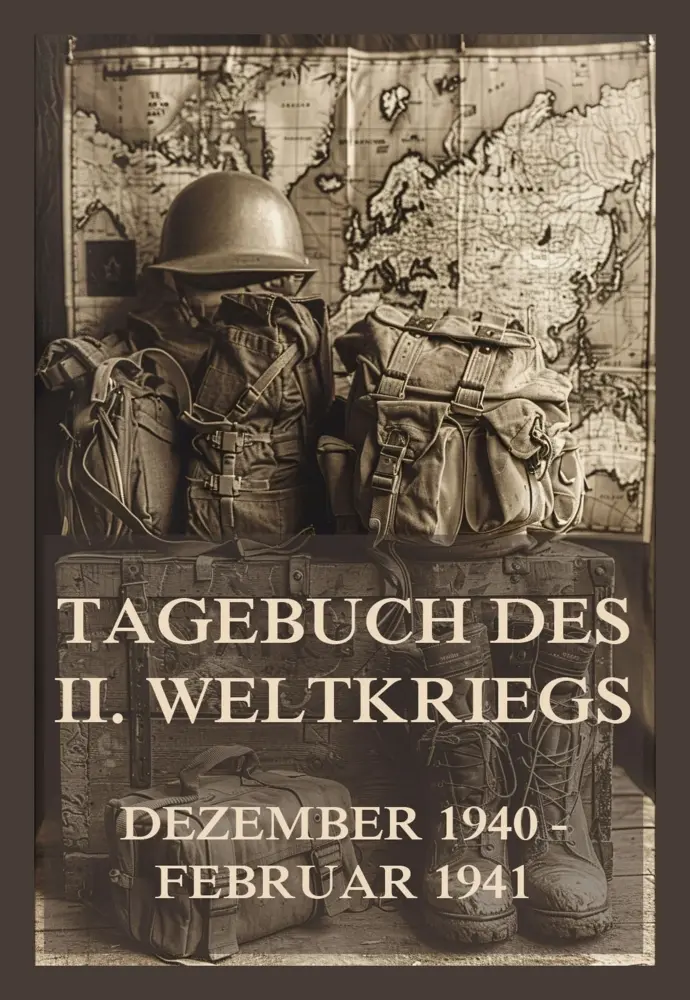 Cover: 9783693439708 | Tagebuch des II. Weltkriegs, Band 6 | Dezember 1940 - Februar 1941