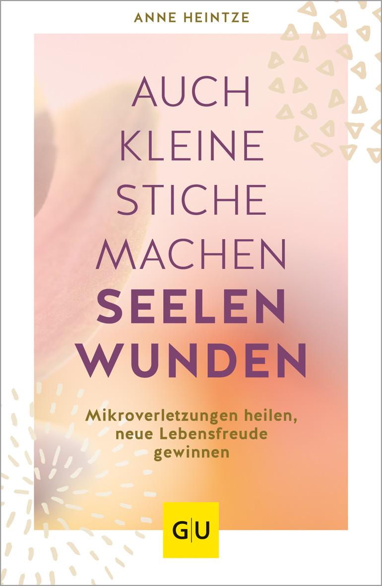 Cover: 9783833879708 | Auch kleine Stiche machen Seelenwunden | Anne Heintze | Taschenbuch