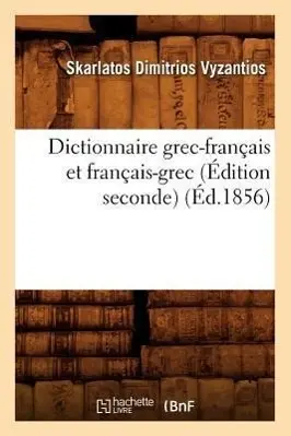 Cover: 9782012539808 | Dictionnaire Grec-Français Et Français-Grec (Édition Seconde)...