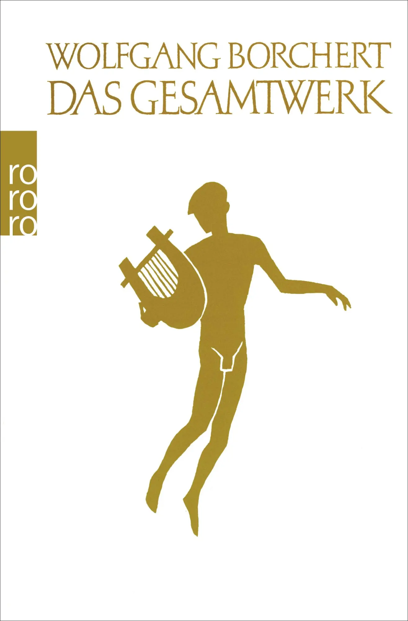 Cover: 9783499249808 | Das Gesamtwerk | Wolfgang Borchert | Taschenbuch | 576 S. | Deutsch