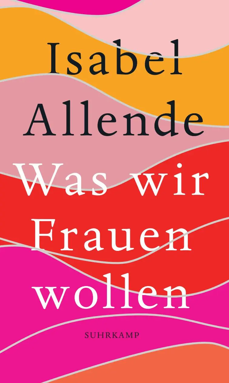 Cover: 9783518429808 | Was wir Frauen wollen | Isabel Allende | Buch | 184 S. | Deutsch