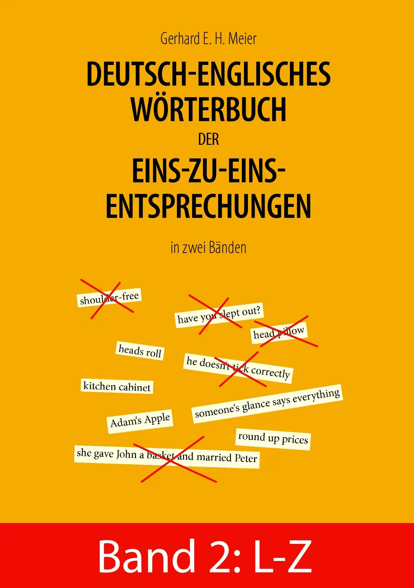 Deutsch-englisches Wörterbuch der Eins-zu-eins-Entsprechungen in zwei Bänden: Band 2: L - Z