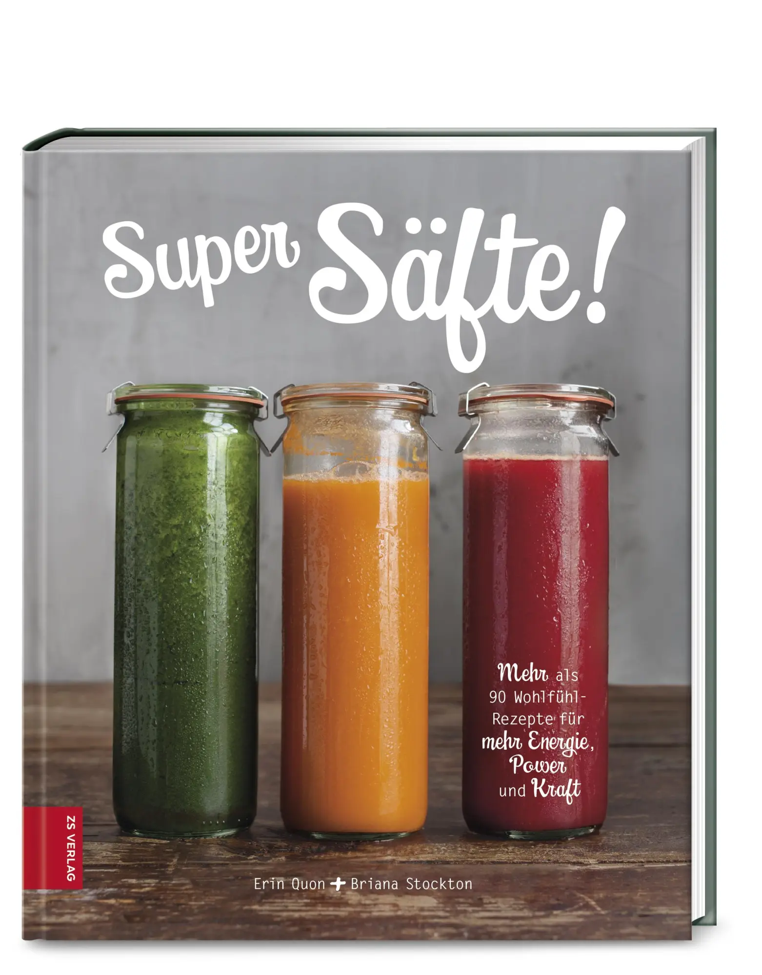 Cover: 9783898839808 | Super Säfte! | Briana Stockton (u. a.) | Buch | 112 S. | Deutsch | ZS