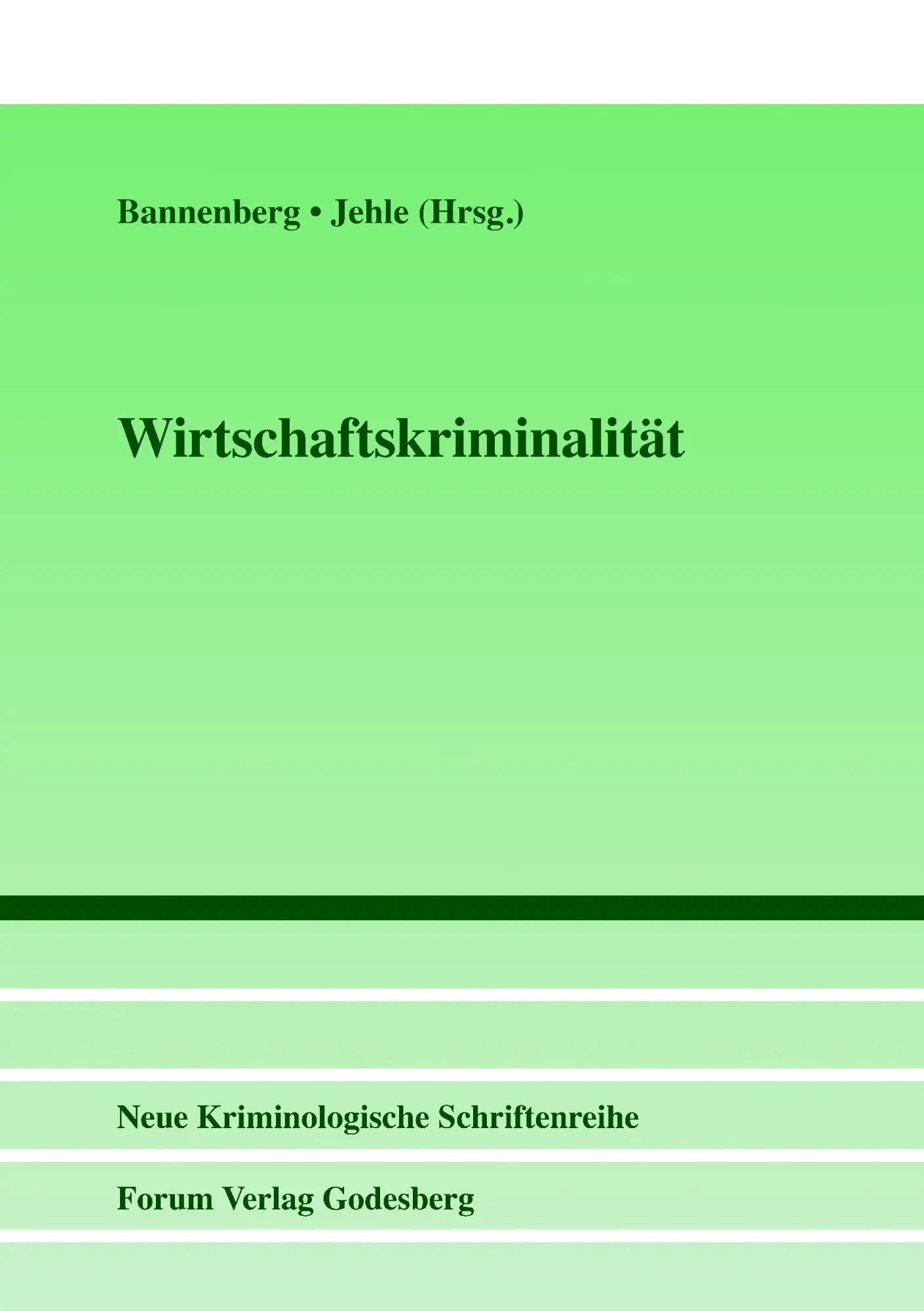 Cover: 9783936999808 | Wirtschaftskriminalität | Britta Bannenberg (u. a.) | Taschenbuch