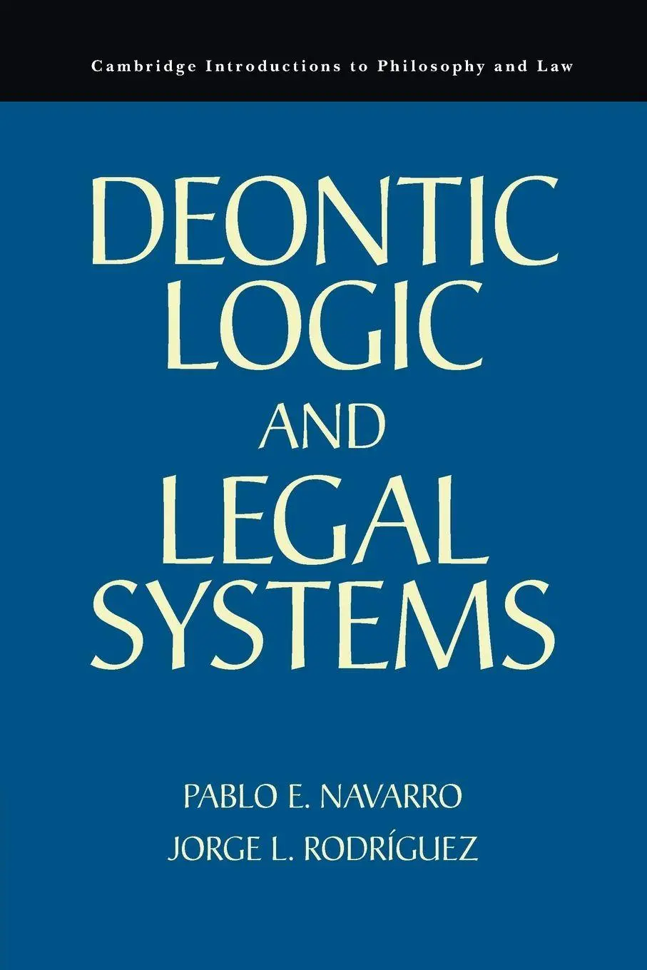 Cover: 9780521139908 | Deontic Logic and Legal Systems | Pablo E. Navarro (u. a.) | Buch