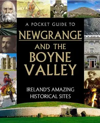 Cover: 9780717189908 | A Pocket Guide to Newgrange and the Boyne Valley | Gill Books | Buch