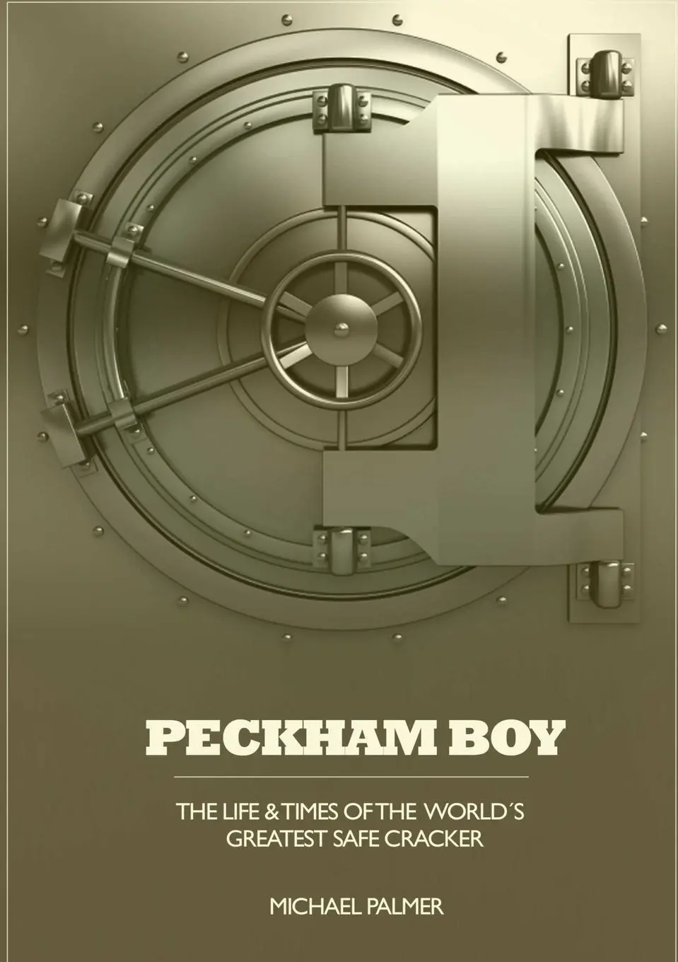 Cover: 9781471789908 | PECKHAM BOY the life &amp; times of the world's greatest safe cracker