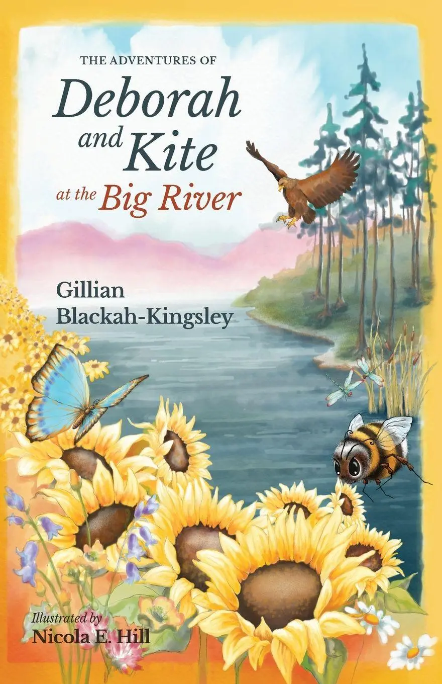 Cover: 9781736349908 | The Adventures of Deborah and Kite at the Big River | Blackah-Kingsley