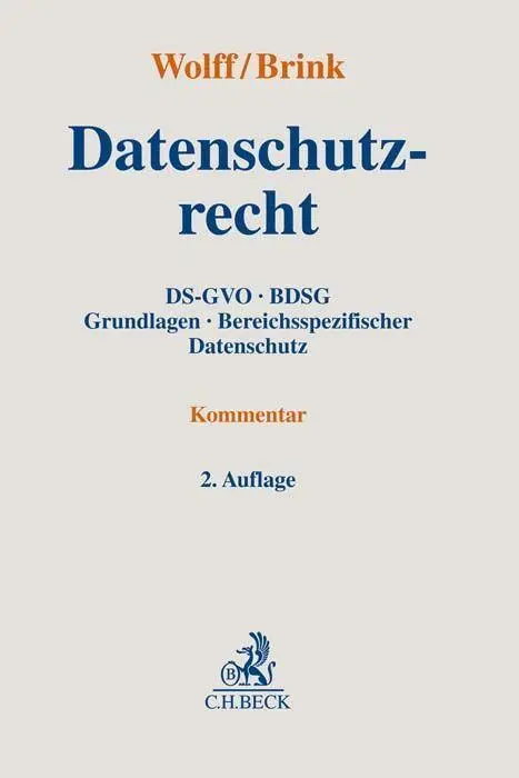 Cover: 9783406789908 | Datenschutzrecht | Heinrich Amadeus Wolff (u. a.) | Buch | XXVI | 2022