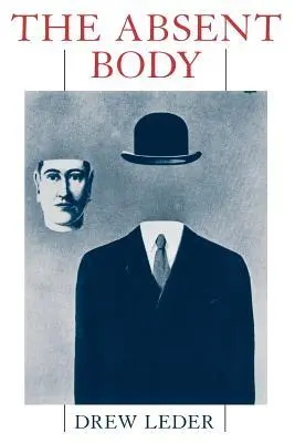 Cover: 9780226470009 | The Absent Body | Drew Leder | Taschenbuch | Kartoniert / Broschiert