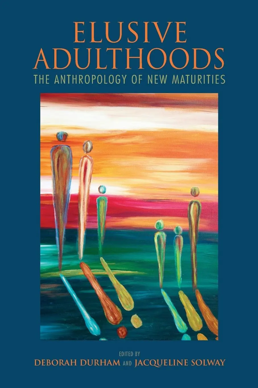 Cover: 9780253030009 | Elusive Adulthoods | The Anthropology of New Maturities | Taschenbuch