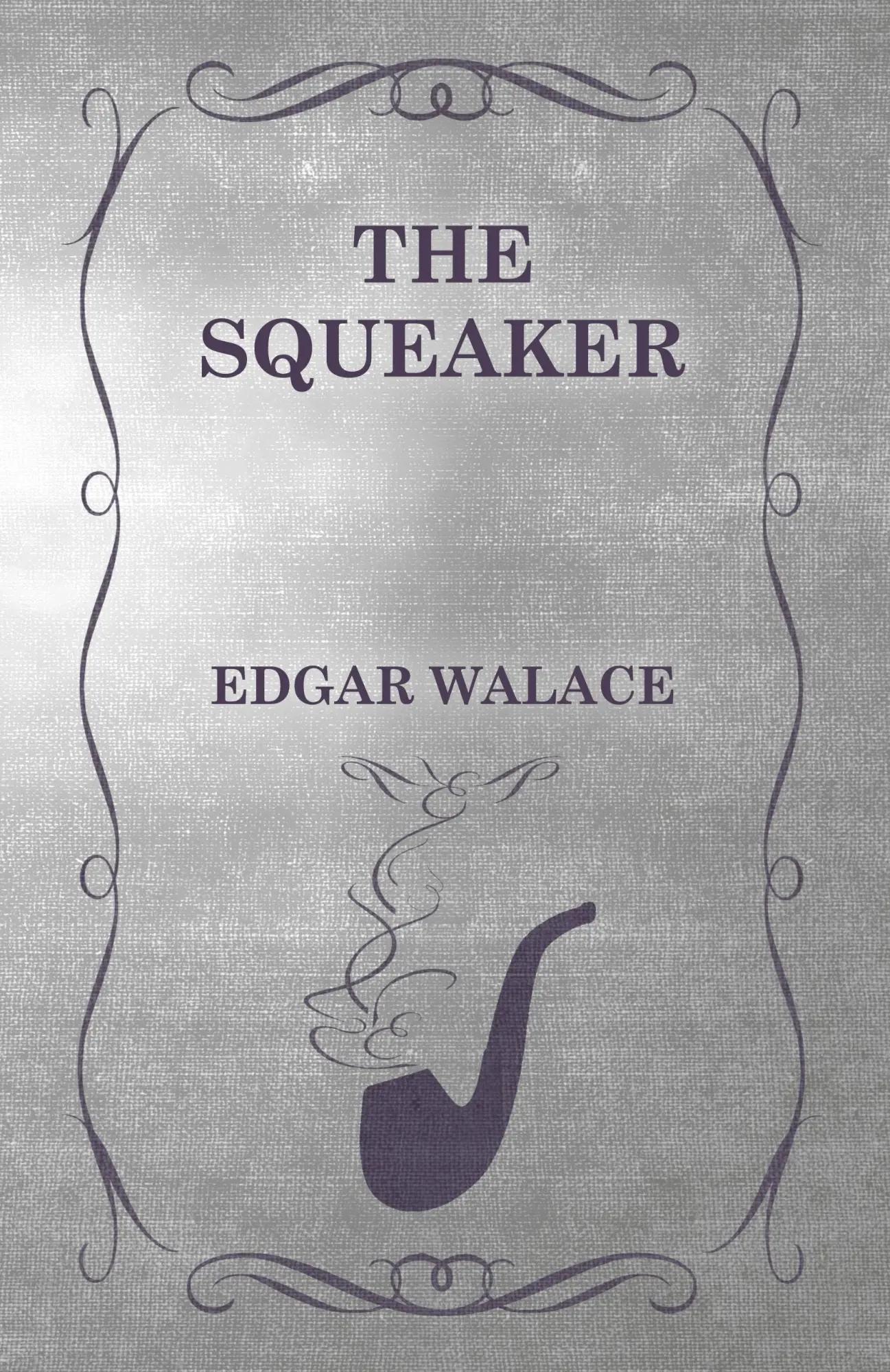Cover: 9781473330009 | The Squeaker | Edgar Wallace | Taschenbuch | Kartoniert / Broschiert
