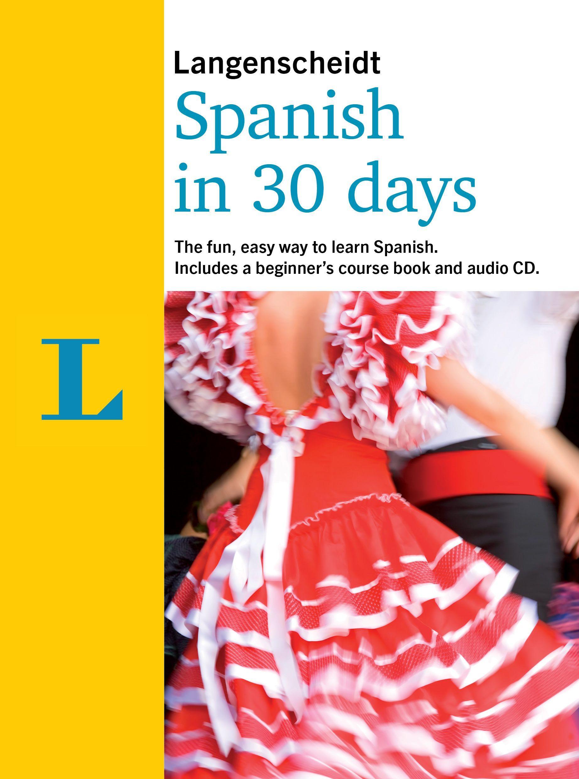 Cover: 9781785730009 | Langenscheidt In 30 Days Spanish | Langenscheidt | Taschenbuch | CD